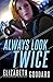Always Look Twice (Uncommon Justice #2)