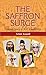 The Saffron Surge Untold Story of RSS Leadership by Arun Anand