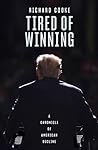Tired of Winning:...