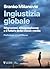 Ingiustizia globale. Migrazioni, disuguaglianze e il futuro della classe media
