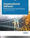 Organizational Behavior: Bridging Science and Practice Version 3.0