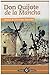 Don Quijote de la Mancha by Miguel de Cervantes Saavedra
