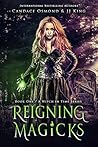 Reigning Magicks (A Witch in Time, #1)