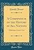 A Compendium of the History of All Nations: Exhibiting a Concise View (Classic Reprint)