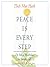 Peace Is Every Step: The Path of Mindfulness in Everyday Life