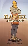 Daniel Explained