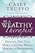 Be A Wealthy Therapist by Casey Truffo