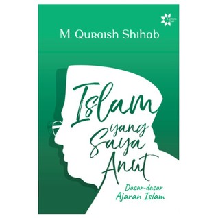 Islam Yang Saya Anut (Paperback)