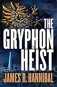 The Gryphon Heist