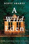 A Wild Eden A Wild Eden