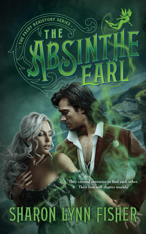 The Absinthe Earl (The Faery Rehistory, #1)