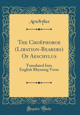 The Choëphoroe