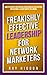 Freakishly Effective Leadership for Network Marketers: How to Reduce Frustration, Drive Massive Duplication and Become a Leader Worth Following