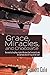 Grace, Miracles, and Chocol...