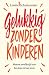 Gelukkig zonder kinderen: Mensen wereldwijd over hun keus en hun leven (Dutch Edition)