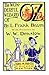 The Wonderful Wizard Of Oz [Illustrated]