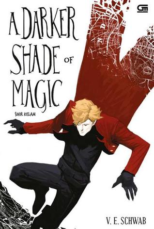 A Darker Shade of Magic - Sihir Kelam