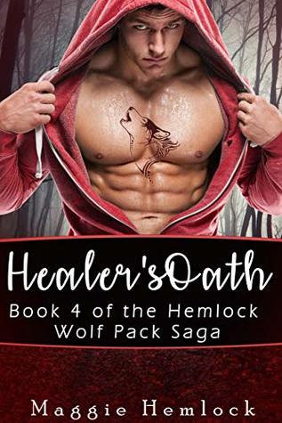 Healer's Oath (Hemlock Wolf Pack Saga, #4)