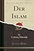 Der Islam (Classic Reprint) by Ludwig Albrecht