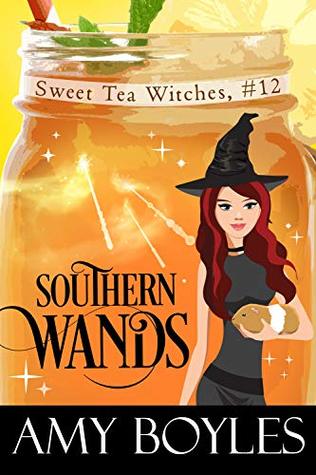 Southern Wands (Sweet Tea Witch Mysteries, #12)