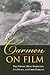 Carmen on Film: A Cultural History