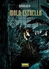 Mala Estrella by Barbara Baldi