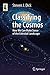 Classifying the Cosmos: How We Can Make Sense of the Celestial Landscape (Astronomers' Universe)