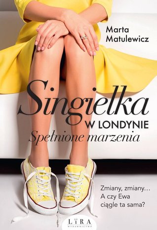 Spełnione marzenia (Singielka w Londynie, #3)