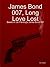 James Bond 007, Long Love Lost