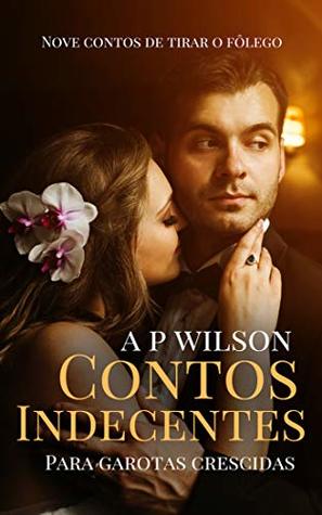 Contos Indecentes para Garotas Crescidas [BOX 1] (Portuguese Edition)