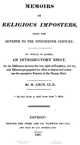Memoirs of Religious Imposters, from the Seventh to the Nineteenth Century: To Which Is Added, an Introductory Essay, on the Difference Between the True Spirit of Prophecy, and the Wild Effusions Propagated too Often to Impose and Embarrass the Susceptive (Unknown Binding)