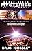 Unexplained Mysteries Of The World: A Non-Fiction Collection About True Hauntings, Lost Civilizations, Alien Contact & Other Paranormal Enigmas