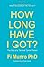 How Long Have I Got?: The S...