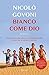 Bianco come Dio