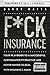 F*ck Insurance....Your Play...