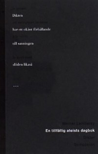 En tillfällig ateists dagbok : dikter