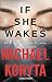 If She Wakes