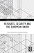 Refugees, Security and the European Union (Routledge/UACES Contemporary European Studies)