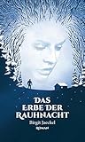 Das Erbe der Rauhnacht by Birgit Jaeckel