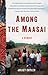 Among the Maasai: A Memoir