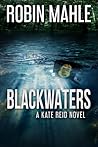 Blackwaters (Kate Reid #4) Blackwaters (Kate Reid #4)