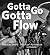 Gotta Go Gotta Flow: Life, Love, and Lust on Chicago's South Side From the Seventies