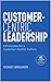 Customer-Centric Leadership by Sydney Brouwer