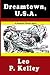Dreamtown U.S.A.: A Short S...