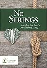 No Strings: Untangling Your Heart's Attachment to Money