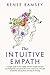 The Intuitive Empath- by Renee Ramsey