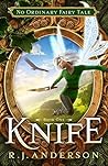 Knife by R.J. Anderson
