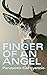 Finger of an Angel