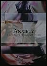Anxiety – A Zine by and for LGBTQIA people by Charlie Robin
