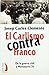 El Carlismo contra Franco